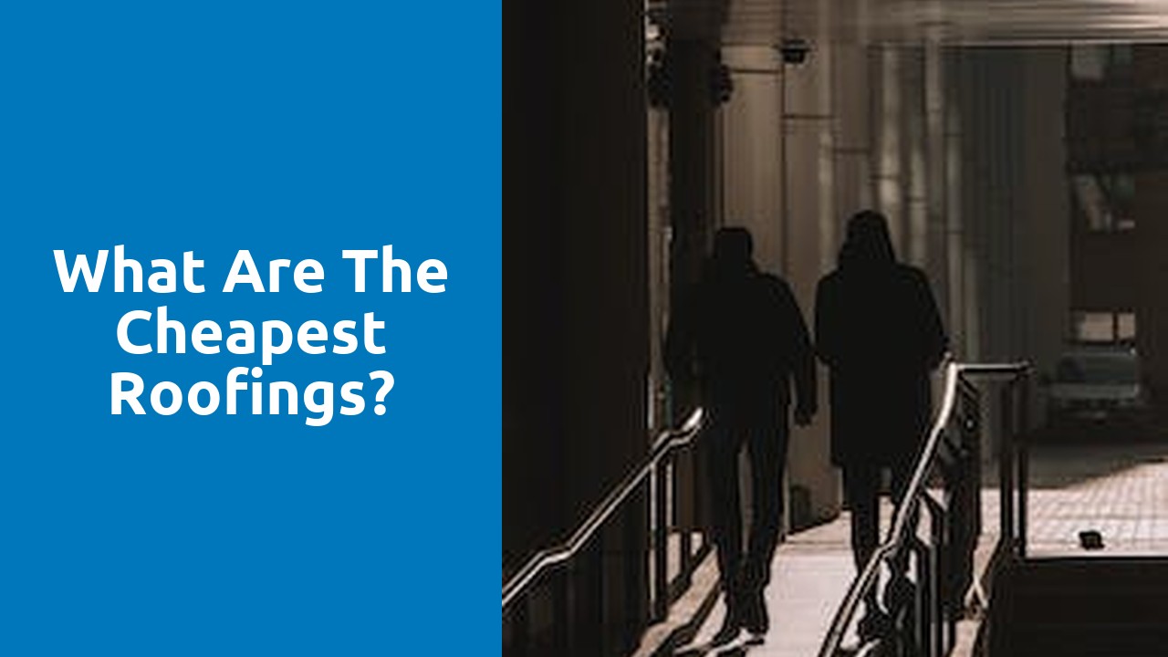 What are the cheapest roofings?