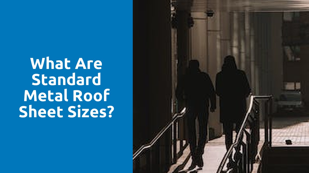 What are standard metal roof sheet sizes?