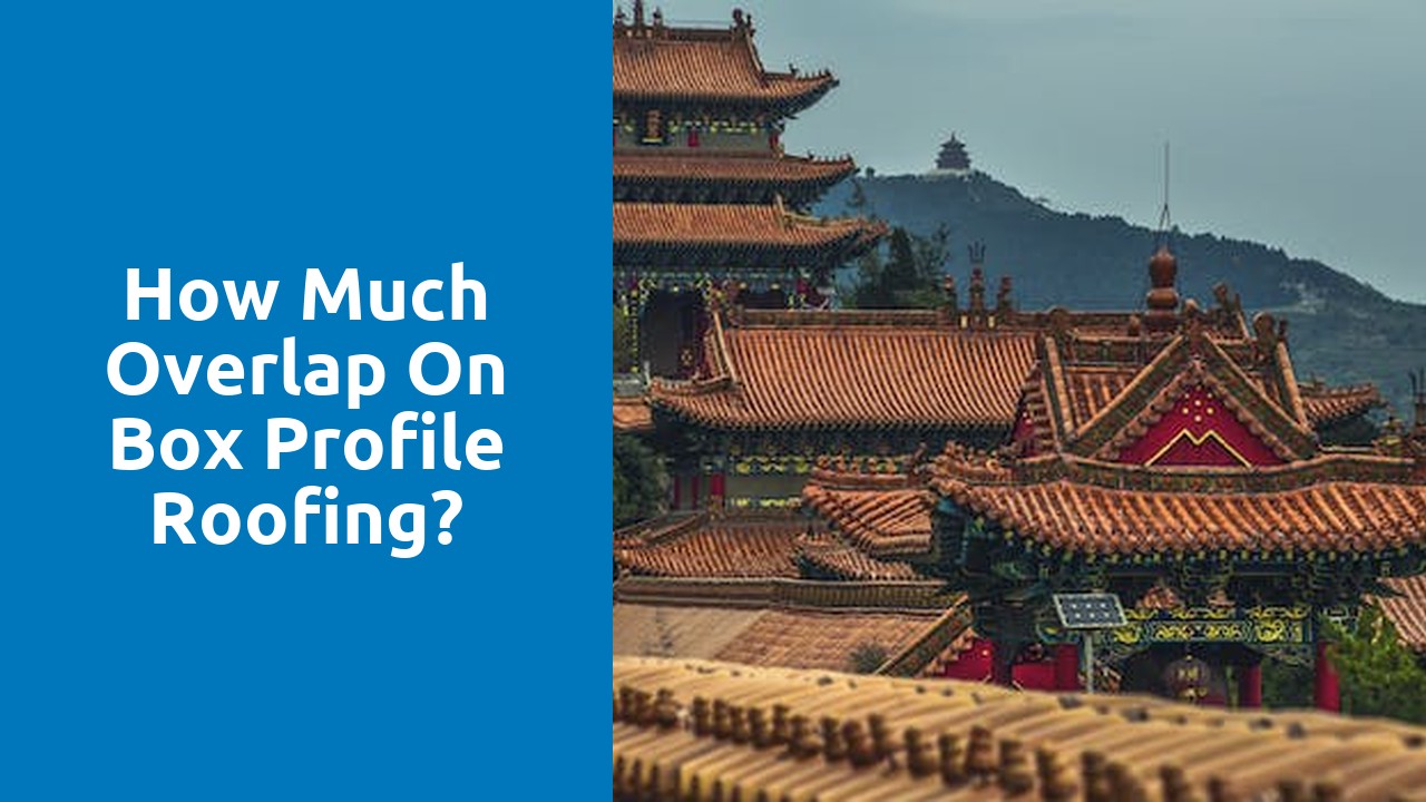 How much overlap on box profile roofing?