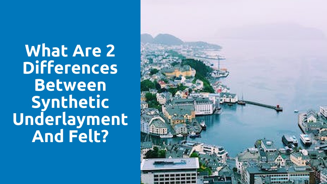 What are 2 differences between synthetic underlayment and felt?